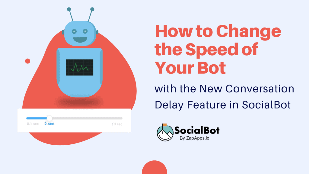 How to Change the Speed of Your Bot with the New Conversation Delay Feature